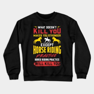 Horseback Riding Training - Equestrian Horse Gift Crewneck Sweatshirt